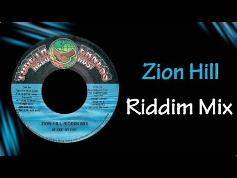 Zion Hill Riddim Mix (2005)