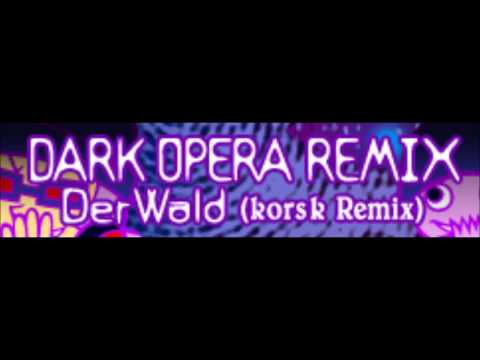 エレハモニカ remixed by kors k - Der Wald (kors k Remix)