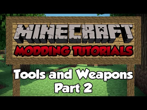 Minecraft 1.7: Modding Tutorial - Episode 9 - Tools/Weapons! (Part 2)