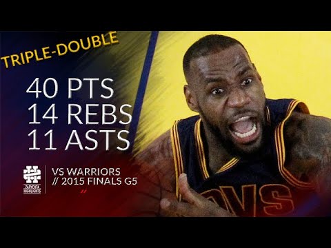 LeBron James 40 pts 14 rebs 11 asts vs Warriors 2015 Finals G5