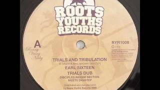 Earl Sixteen Trials And Tribulation - Trial Dub - Roots Youths Records - DJ APR