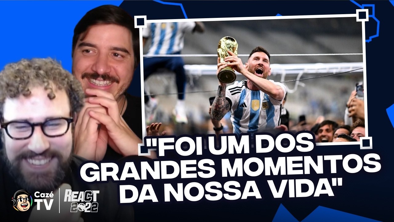 REACT COM LUÍS E BELTRÃO DE ARGENTINA X FRANÇA, A MAIOR FINAL DE COPA DO MUNDO NA CAZÉTV!