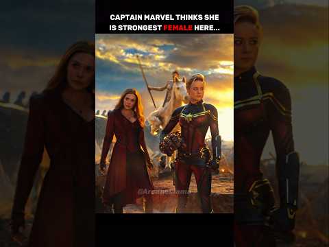 Captain Marvel Is Strong But Wanda Is Always the Strongest...🔥💀