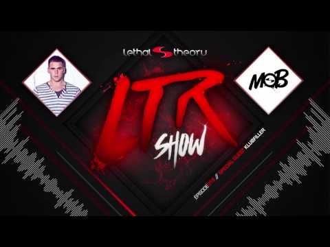 LTR Show 15 - DJ Mob With special Guest Klubfiller