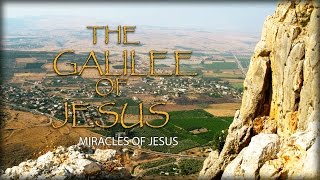 Miracles of Jesus in the Galilee