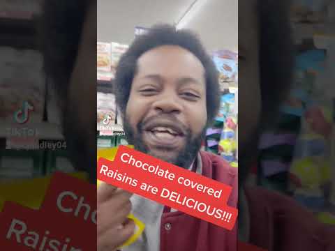 Chocolate covered Raisins are DELICIOUS!!!