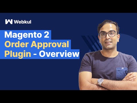 Magento 2 Order Approval Plugin - Overview