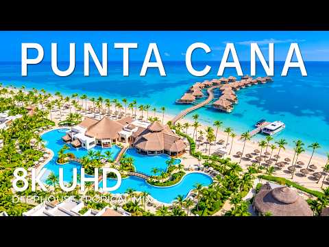 Punta Cana 8K Drone Footage | Tropical Beaches, Blue Seas & Paradise Serenity UHD