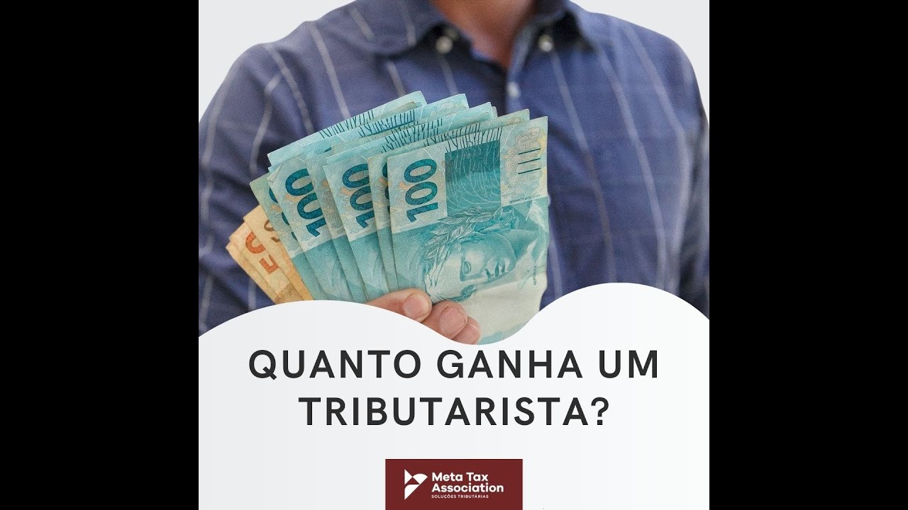 Quanto ganha um TRIBUTARISTA?