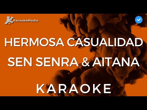 Sen Senra, Aitana - Hermosa Casualidad (Karaoke)