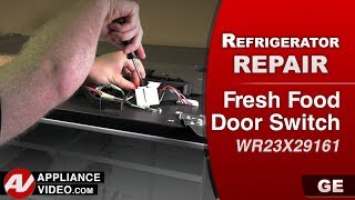GE Refrigerator - Lights Will Not Come On - Fresh Food Door Switch Repair
