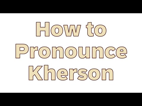 How to Pronounce Kherson | English Word Audio