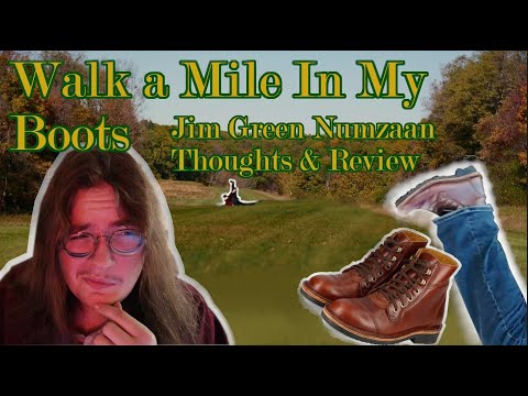 Walk a Mile In My Boots | Jim Green Numzaan Thoughts & Review