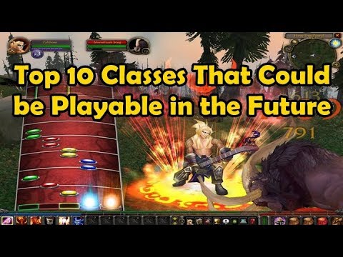 Top 10 Classes That Could be Playable in the Future