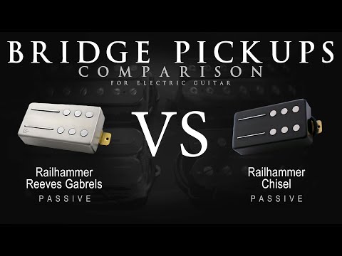 Railhammer REEVES GABRELS vs CHISEL - Bridge Guitar Pickup Comparison Tone Demo