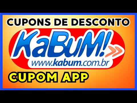 KABUM NOVOS CUPONS | CUPOM KABUM APP | CUPOM de DESCONTO KABUM ATUALIZADOS.