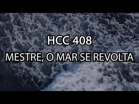 HCC 408 - Mestre o Mar se Revolta - playback IBJL