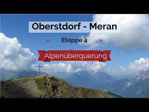 Alpenüberquerung auf dem E5 - Etappe 4 | Fernwanderung Oberstdorf - Meran | Alleine über die Alpen