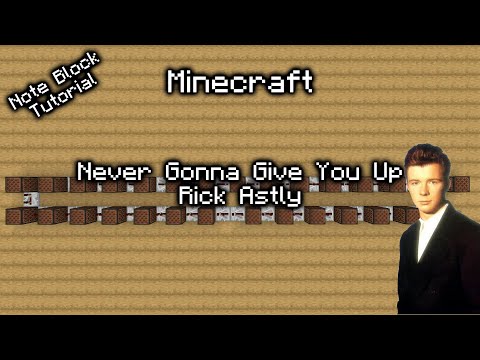Never Gonna Give You Up - Minecraft Note Block Tutorial