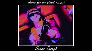 Never Enough - Eminem {slowed + reverb}
