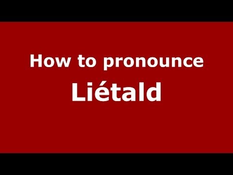 How to pronounce Liétald