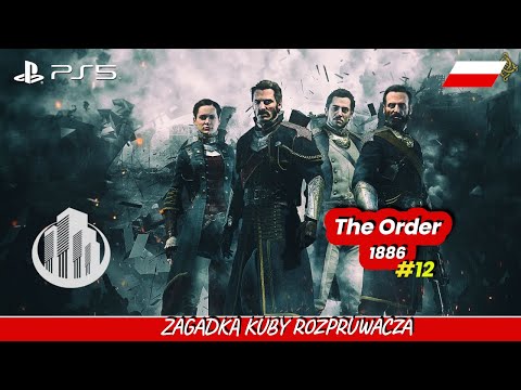 KUBA ROZPRUWACZ #12 🤔💪- PS5 The Order 1886 Gameplay PL 4K