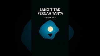 Download lagu LANGIT TAK PERNAH TANYA mp3 Download lagu LANGIT TAK PERNAH TANYA mp3