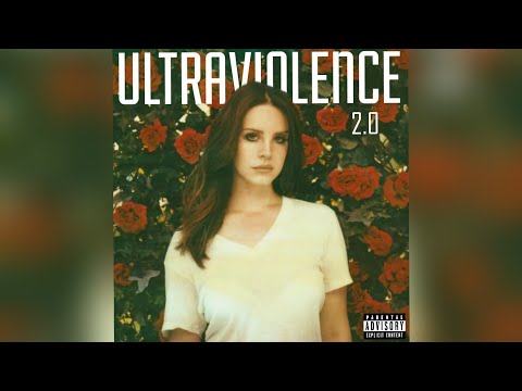 Lana Del Rey - Ultraviolence 2.3 Unreleased (Full Album)