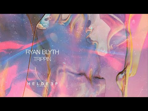 Ryan Blyth - Trippin (Official Audio)
