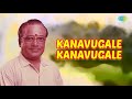 Kanavugale Kanavugale Audio Song Uththaman T M Soundararajan