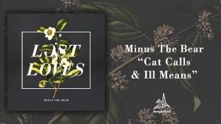 Minus The Bear - "Cat Calls & Ill Means" (Audio)