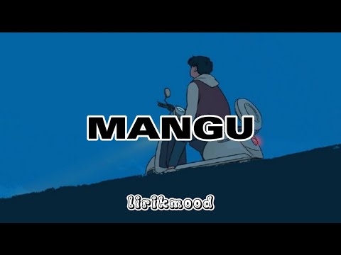 Fourtwnty - MANGU | LIRIK