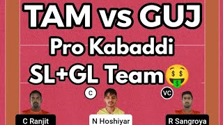 TAM vs GUJ Kabaddi Dream11 Prediction, TAM vs GUJ Kabaddi Dream11 Team,TAM vs GUJ Dream11 Team Today