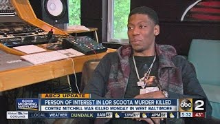 Person of interest in Lor Scoota murder killed