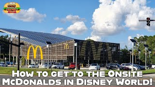 How To Get To The Onsite McDonalds at Disney World!