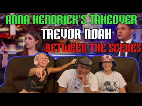 TREVOR NOAH: Between The Scenes | Anna Kendrick’s Takeover | Reaction!