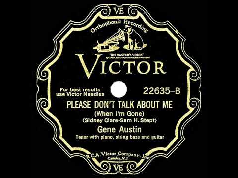 1931 HITS ARCHIVE: Please Don’t Talk About Me When I’m Gone - Gene Austin
