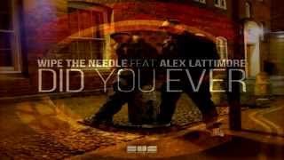 Wipe The Needle Feat Alex Lattimore   -  