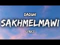 Daduhi - Sakhmelmawi (Lyrics Video)