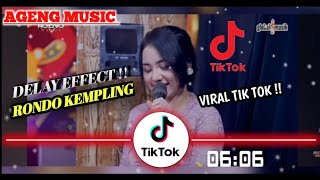 Download lagu RONDO KEMPLING ngeplak ngeplak delay effect Viral Tik tok mp3