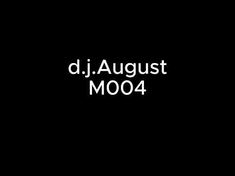 🎧 DJ AUGUST M004 Minimal Techno Mix 🔥