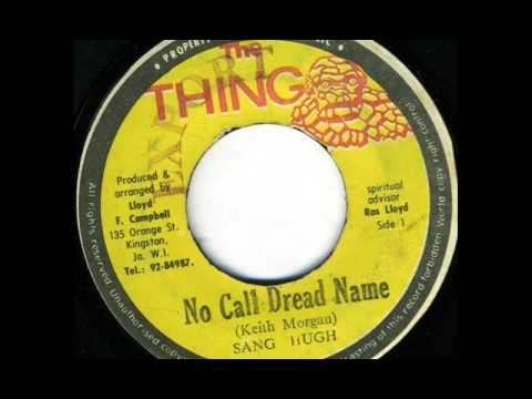 Sang Hugh - No Call Dread Name [1976]