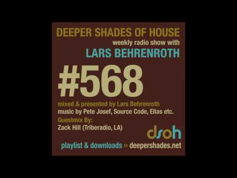 Deeper Shades Of House 568 w/ excl guest mix by ZACK HILL - DEEP HOUSE MIX SOULFUL MUSIC - FULL SHOW