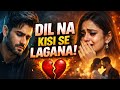 DIL NA KISI SE LAGANA ️‍ Heart Touching Sad Song ️‍ Nitesh Ji Ke Gaane ️‍ Hearttouching