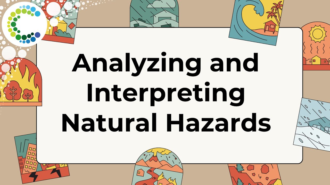 Analyzing and Interpreting Natural Hazards
