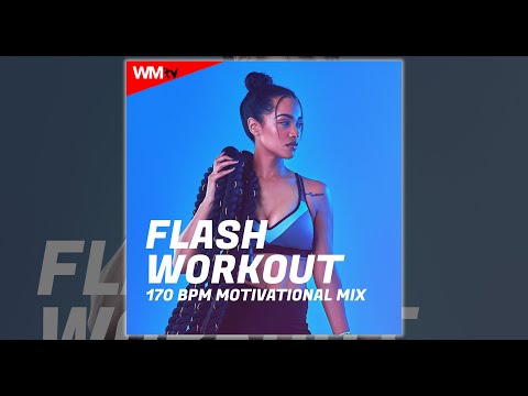 FLASH WORKOUT 170 BPM MOTIVATIONAL MIX - 170 BPM / 32 COUNT - Fitness & Music 2025