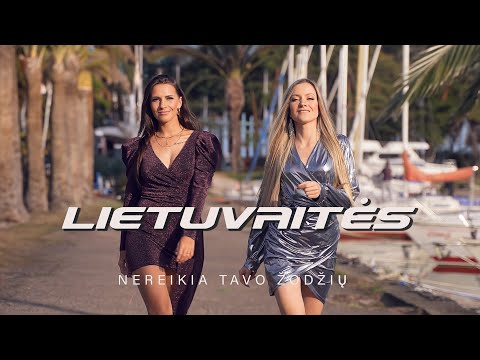 Lietuvaitės  - Nereikia tavo žodžių (2023)