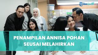 Aura Keibuan Terpancar, Penampilan Annisa Pohan seusai Melahirkan Anak Kedua Disorot, Wajah Berseri