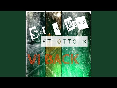 Vi back (feat. Spl & baxx)