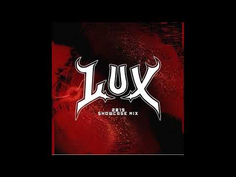 L. U. X. - 2019 (Showcase Mix). Dubstep